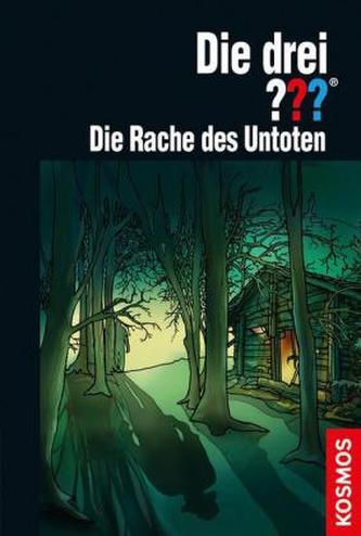 Die drei Fragezeichen - Die Rache des Untoten