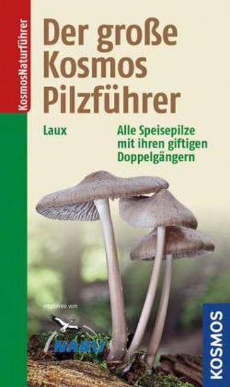 Der große Kosmos Pilzführer