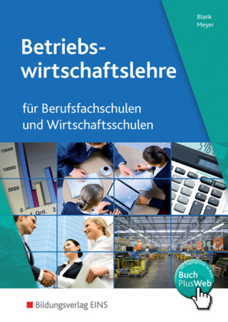 Betriebswirtschaftslehre für Berufsfachschulen und Wirtschaftsschulen