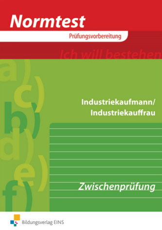 Industriekaufmann/Industriekauffrau, Vorbereitung auf die Zwischenprüfung