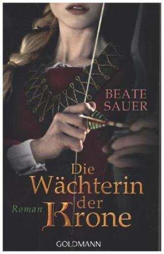 Die Wächterin der Krone