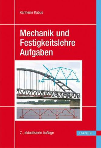 Mechanik und Festigkeitslehre, Aufgaben