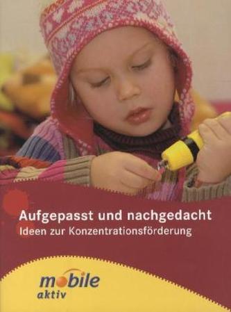 Aufgepasst und nachgedacht