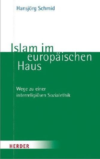 Islam im europäischen Haus