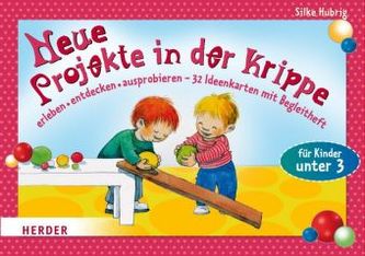 Neue Projekte in der Krippe