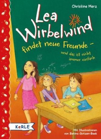 Lea Wirbelwind findet neue Freunde - und das ist nicht immer einfach