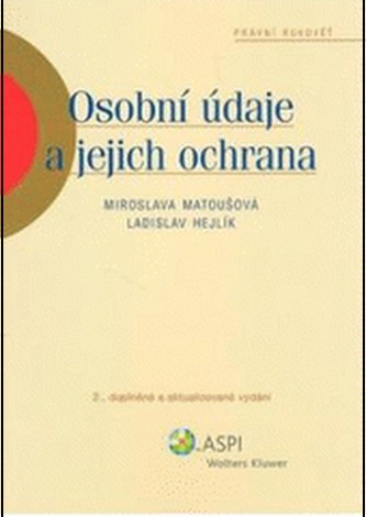Osobní údaje a jejich ochrana (Miroslava Matoušová, 2008)