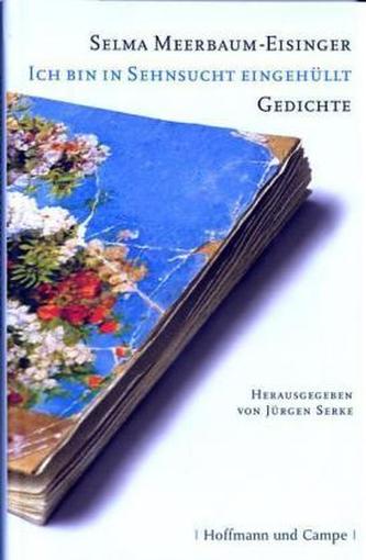 Ich bin in Sehnsucht eingehüllt