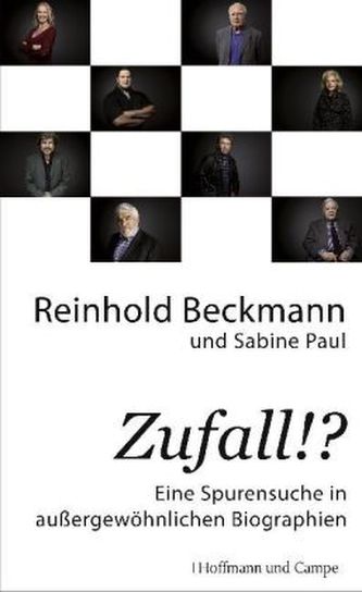 Zufall!?: Eine Spurensuche in außergewöhnlichen Biographien (Reinhold Beckmann, 2013)