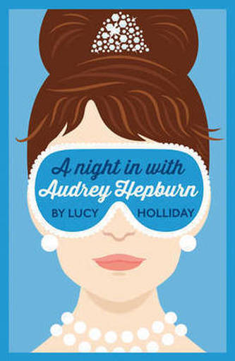 A night in with Audrey Hepburn. Und dann saß Audrey Hepburn auf meiner Couch, englische Ausgabe