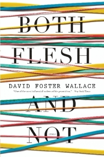 Both Flesh and Not Both Flesh and Not