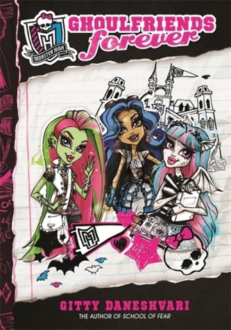Monster High - Ghoulfriends Forever