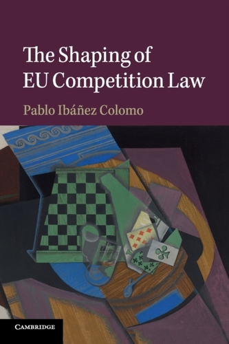 The Shaping of EU Competition Law The Shaping of EU Competition Law