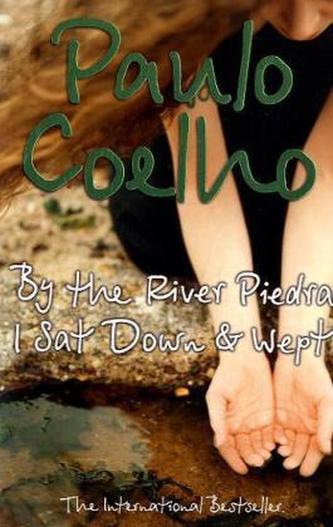 By the River Piedra I Sat Down & Wept. Am Ufer des Rio Piedra saß ich und weinte, englische Ausgabe
