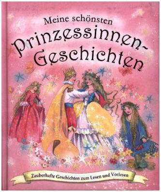 Meine schönsten Prinzessinnen Geschichten