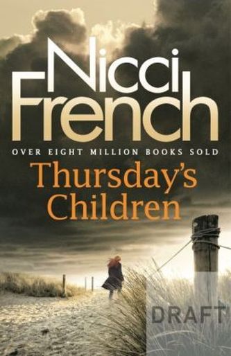 Thursday's Child : A Frieda Klein Novel (Nicci French, 2015)