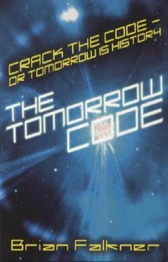 The Tomorrow Code. Der Tomorrow Code, englische Ausgabe The Tomorrow Code. Der Tomorrow Code, englische Ausgabe