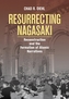 Resurrecting Nagasaki