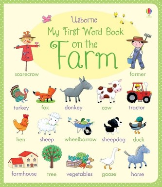My First Word Book On the Farm My First Word Book On the Farm