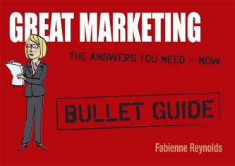 Great Marketing: Bullet Guide