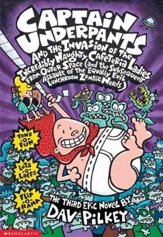 Captain Underpants and the Invasion of the Incredibly Naughty Cafeteria Ladies from Outer Space (Captain Underpants #3) Captain Underpants and the Invasion of the Incredibly Naughty Cafeteria Ladies from Outer Space (Captain Underpants #3)