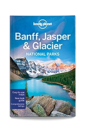 Lonely Planet Banff, Jasper & Glacier Nationalpark