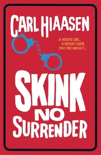 Skink No Surrender. Einäugige Echse, englische Ausgabe