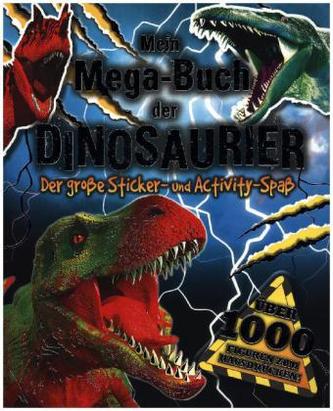 Mein Mega-Buch der Dinosaurier