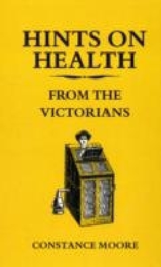 Hints On Health From The Victorians