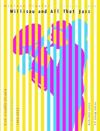 Willisau and All That Jazz