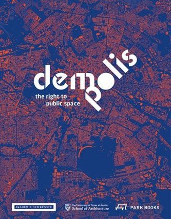 Demo:Polis. Demo:Polis. Das Recht auf öffentlichen Raum, Englische Ausgabe