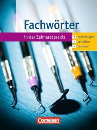 Fachwörter in der Zahnarztpraxis