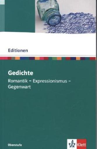 Gedichte - Romantik/Expressionismus/Gegenwart