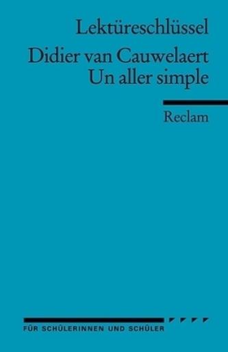 Lektüreschlüssel zu Didier van Cauwelaert: Un aller simple