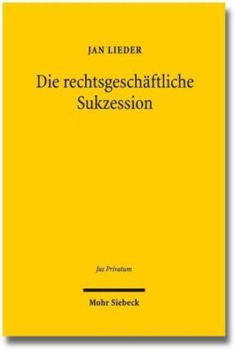 Die rechtsgeschäftliche Sukzession