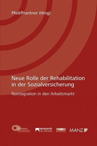 Neue Rolle der Rehabilitation in der Sozialversicherung (f. Österreich)