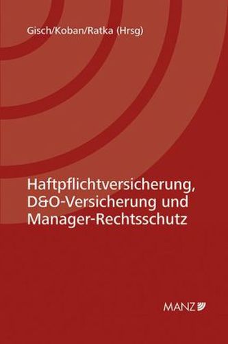 Haftpflichtversicherung, D&O-Versicherung und Manager-Rechtsschutz (f. Österreich)