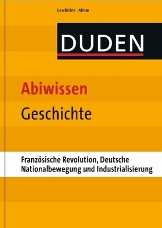 Französische Revolution, Deutsche Nationalbewegung und Industrialisierung