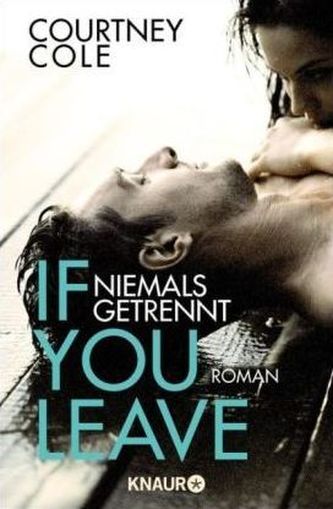 If you leave. Niemals getrennt
