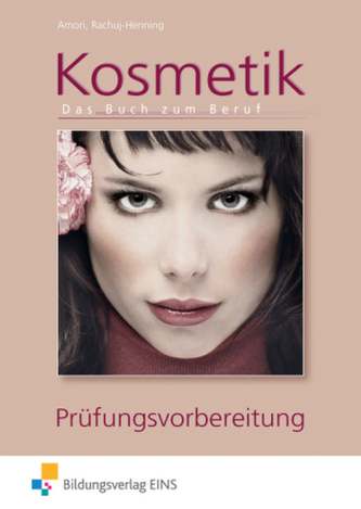 Kosmetik - Das Buch zum Beruf, Prüfungsvorbereitung