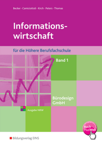 Informationswirtschaft für die Höhere Berufsfachschule. Bd.1