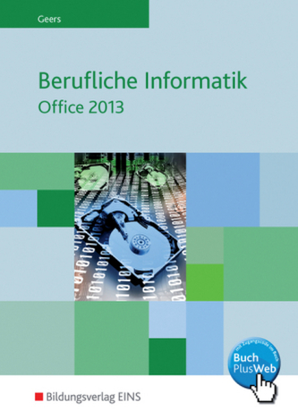 Berufliche Informatik - Office 2013 Berufliche Informatik - Office 2013