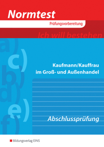 Kaufmann/Kauffrau im Groß- und Außenhandel, Vorbereitung auf die Abschlussprüfung
