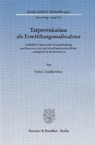 Tatprovokation als Ermittlungsmaßnahme