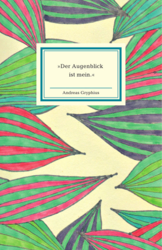 'Der Augenblick ist mein'