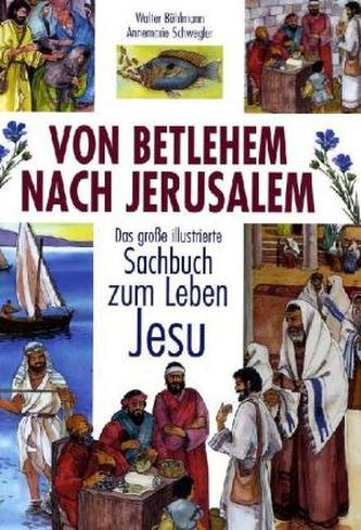Von Betlehem nach Jerusalem