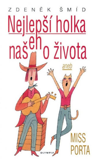 Nejlepší holka našeho života aneb Miss Porta