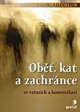 Oběť, kat a zachránce