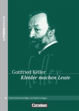 Gottfried Keller 'Kleider machen Leute'