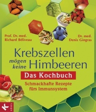 Krebszellen mögen keine Himbeeren, Das Kochbuch
